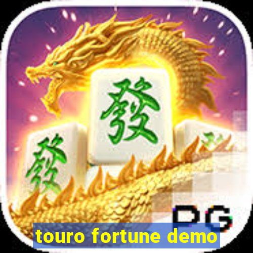 touro fortune demo